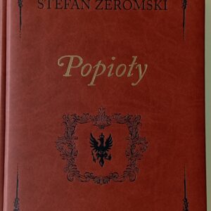 POPIOŁY – Stefan Żeromski