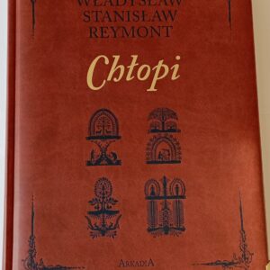CHŁOPI -Władysław Stanisław Reymont