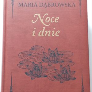 NOCE I DNIE – Maria Dąbrowska